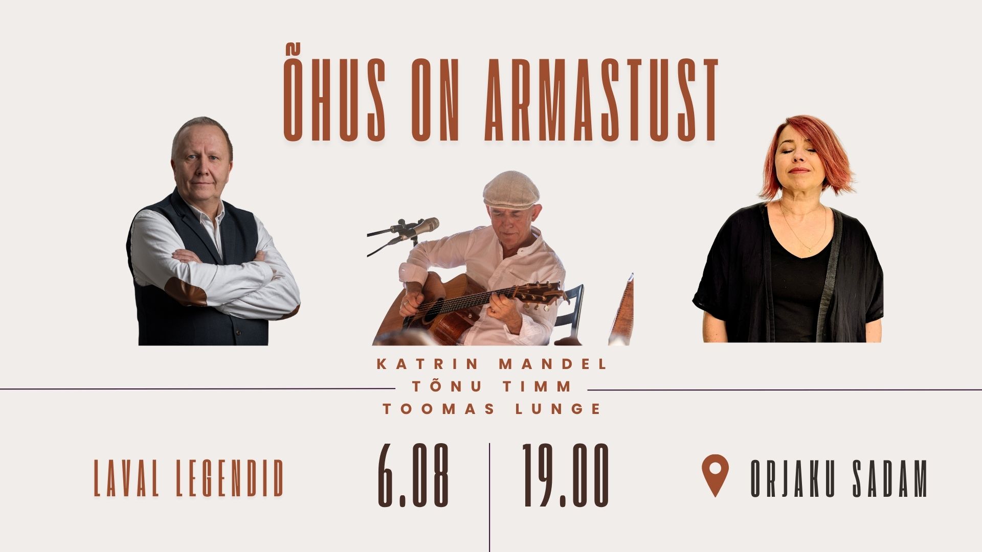Laval Legendid: “ÕHUS ON ARMASTUST” KATE Katrin Mandel, TÕUN Tõnu Timm ja Toomas Lunge