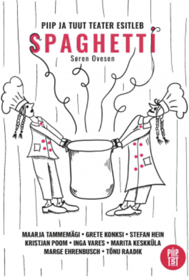 Piip ja Tuut Teater esitleb ''Spaghetti''