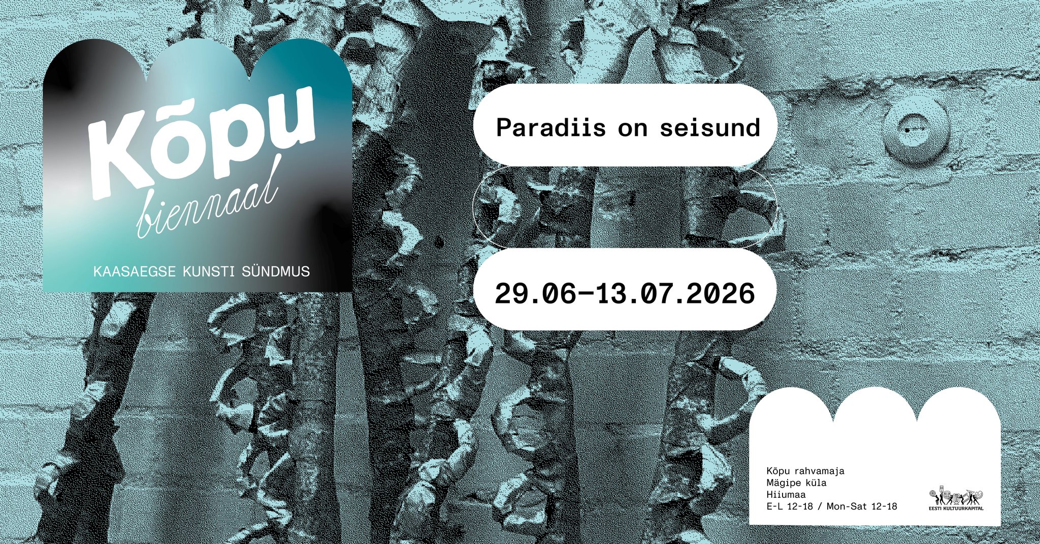 KÕPU BIENNAAL 2026: Paradiis on seisund