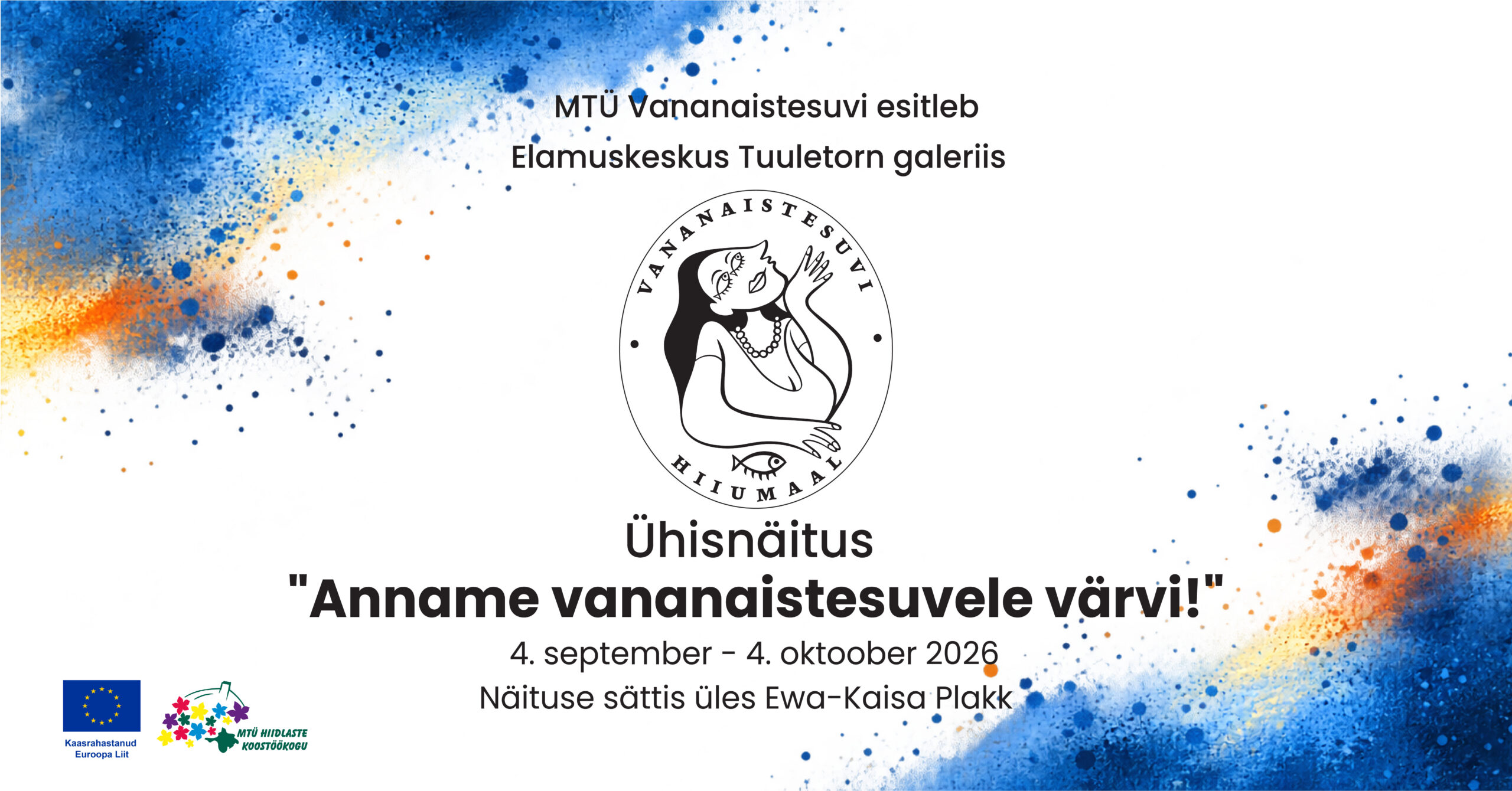 Ühisnäituse avamine "Anname vananaistesuvele värvi"
