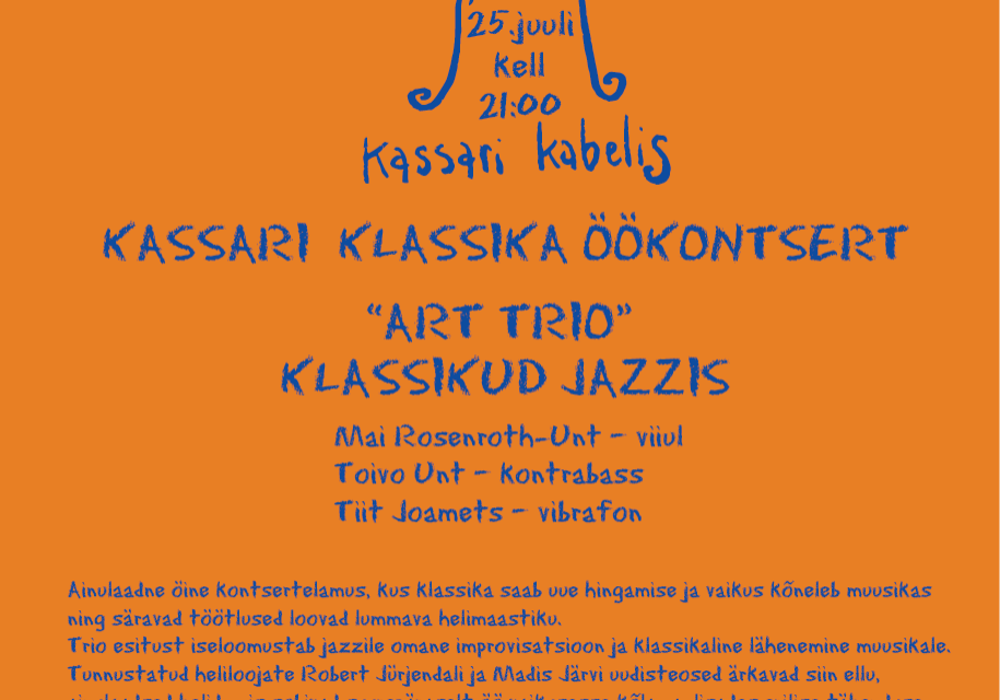 25.juuli_2025 kell 21.00 Art Trio kontsert Kassari kabelis