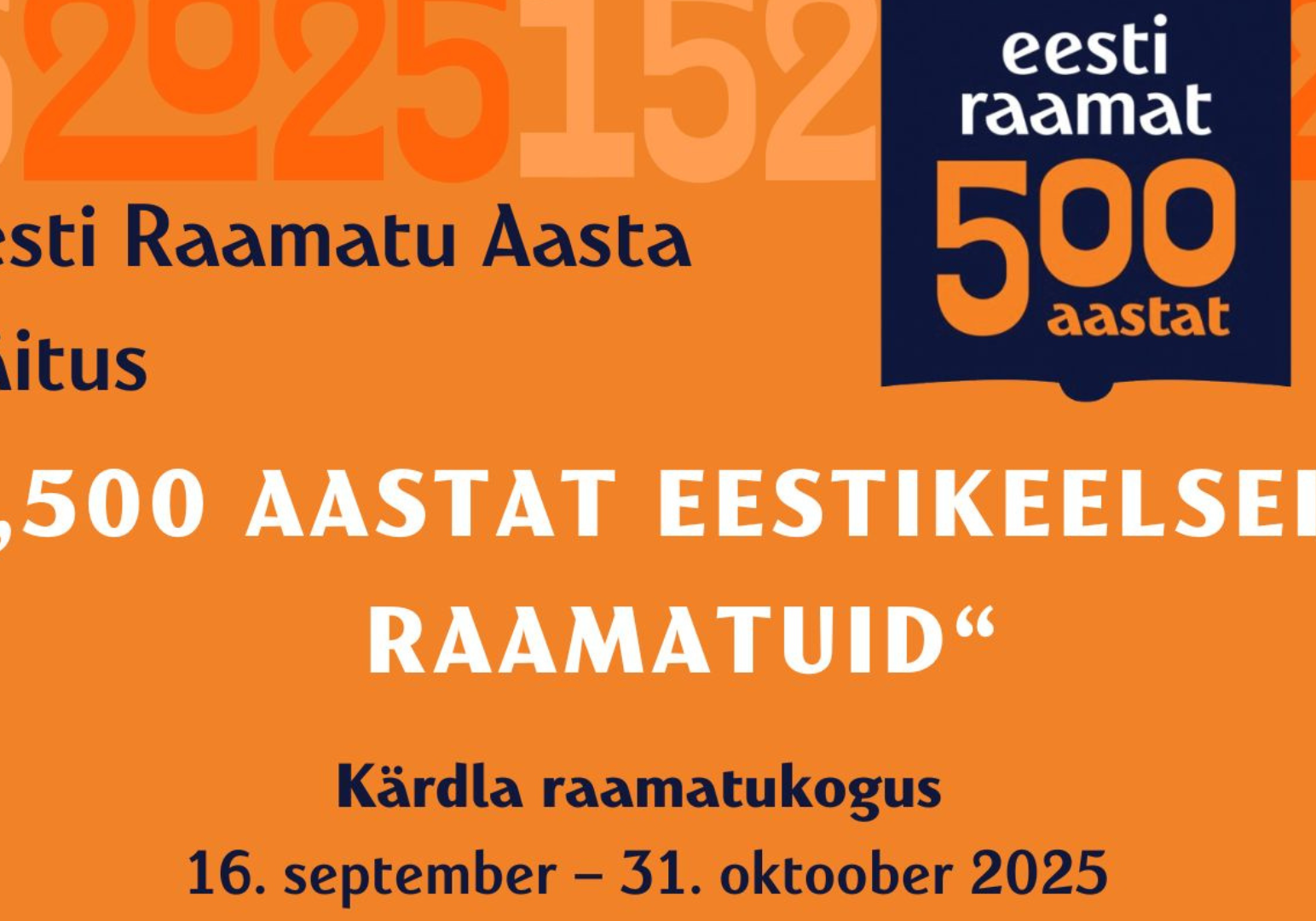 Eesti Raamatu Aasta näitus "500 aastat eestikeelseid raamatuid"