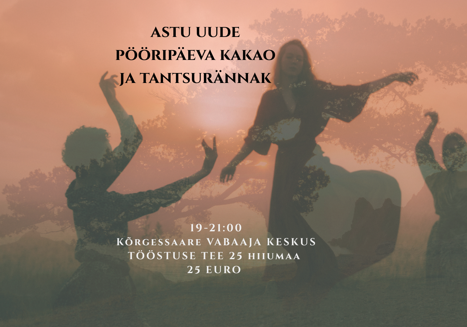 Astu Uude - Pööripäeva Kakao ja Tantsurännak