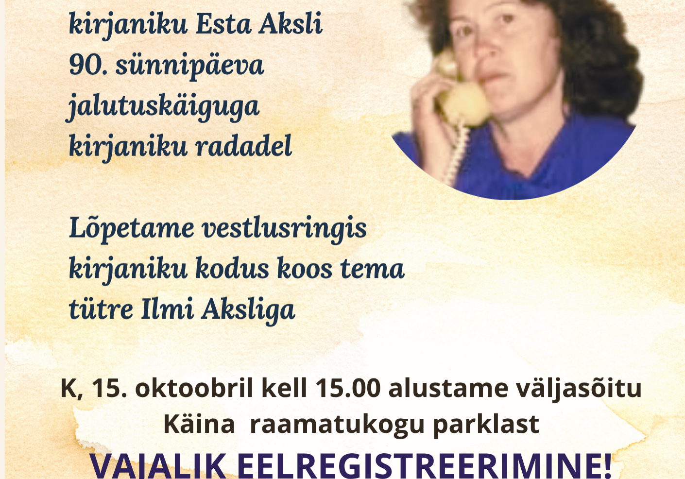 Jalutuskäik kirjaniku radadel - Esta Aksli 90