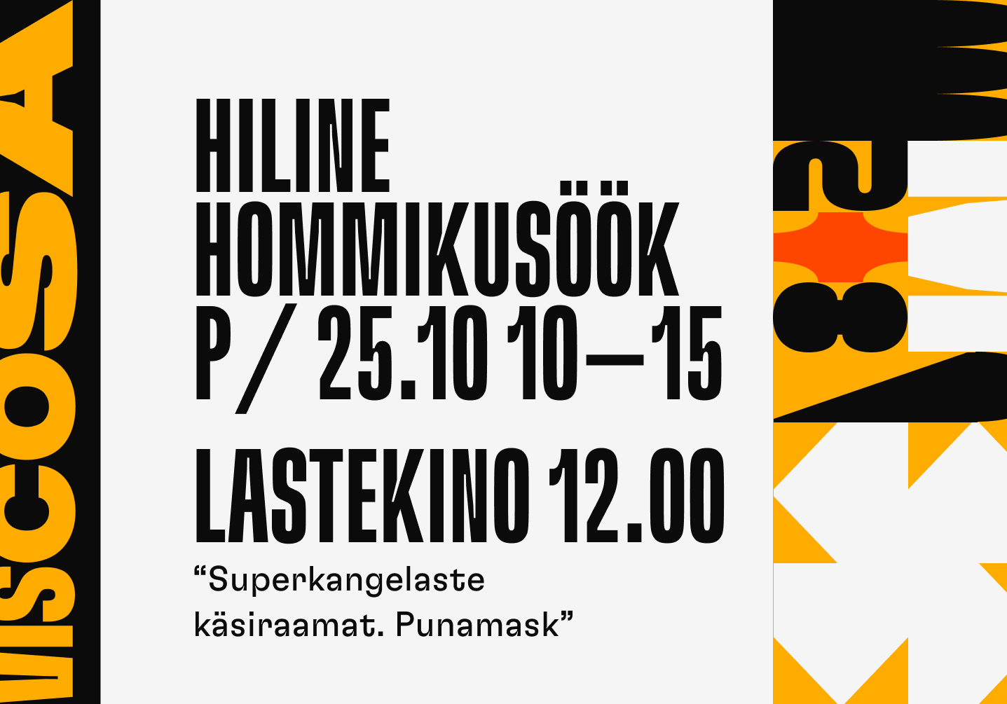 Hiline hommikusöök ja lastekino "Superkangelaste käsiraamat. Punamask"