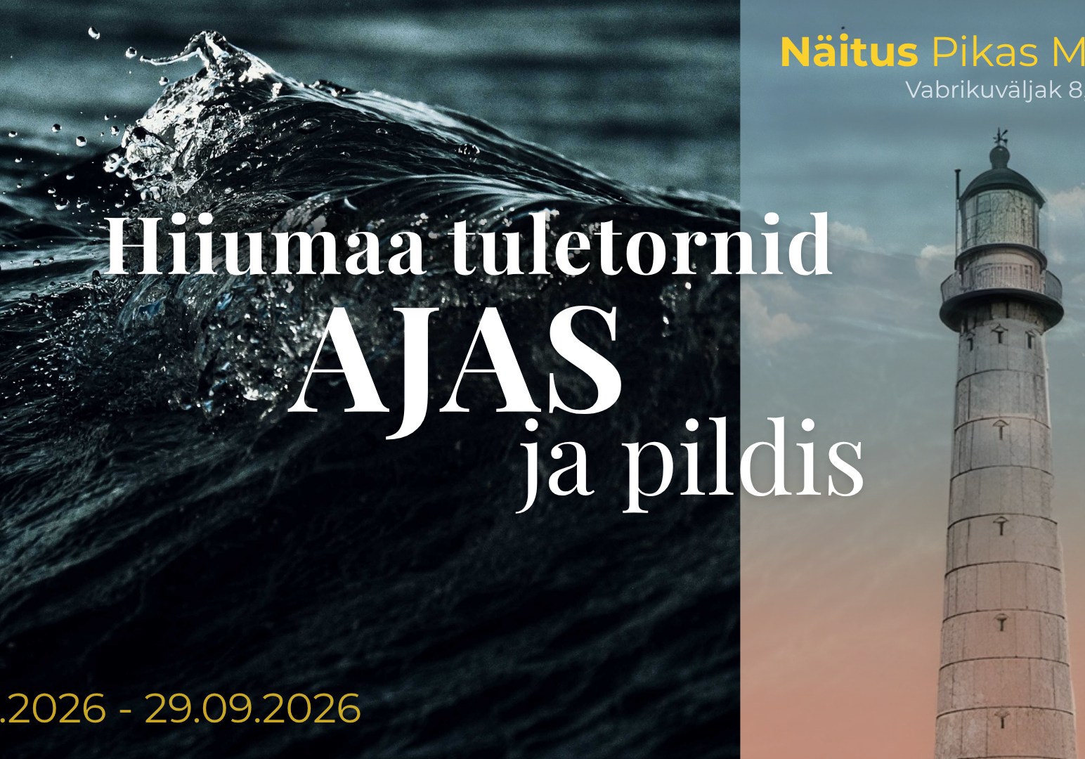Hiiumaa tuletornid ajas ja pildis, näitus Pikk Maja (1)