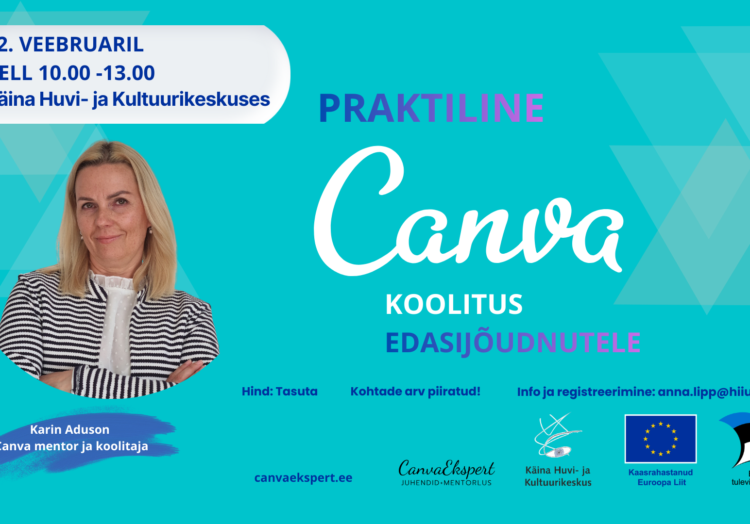 Hind Tasuta Kohtade arv piiratud!