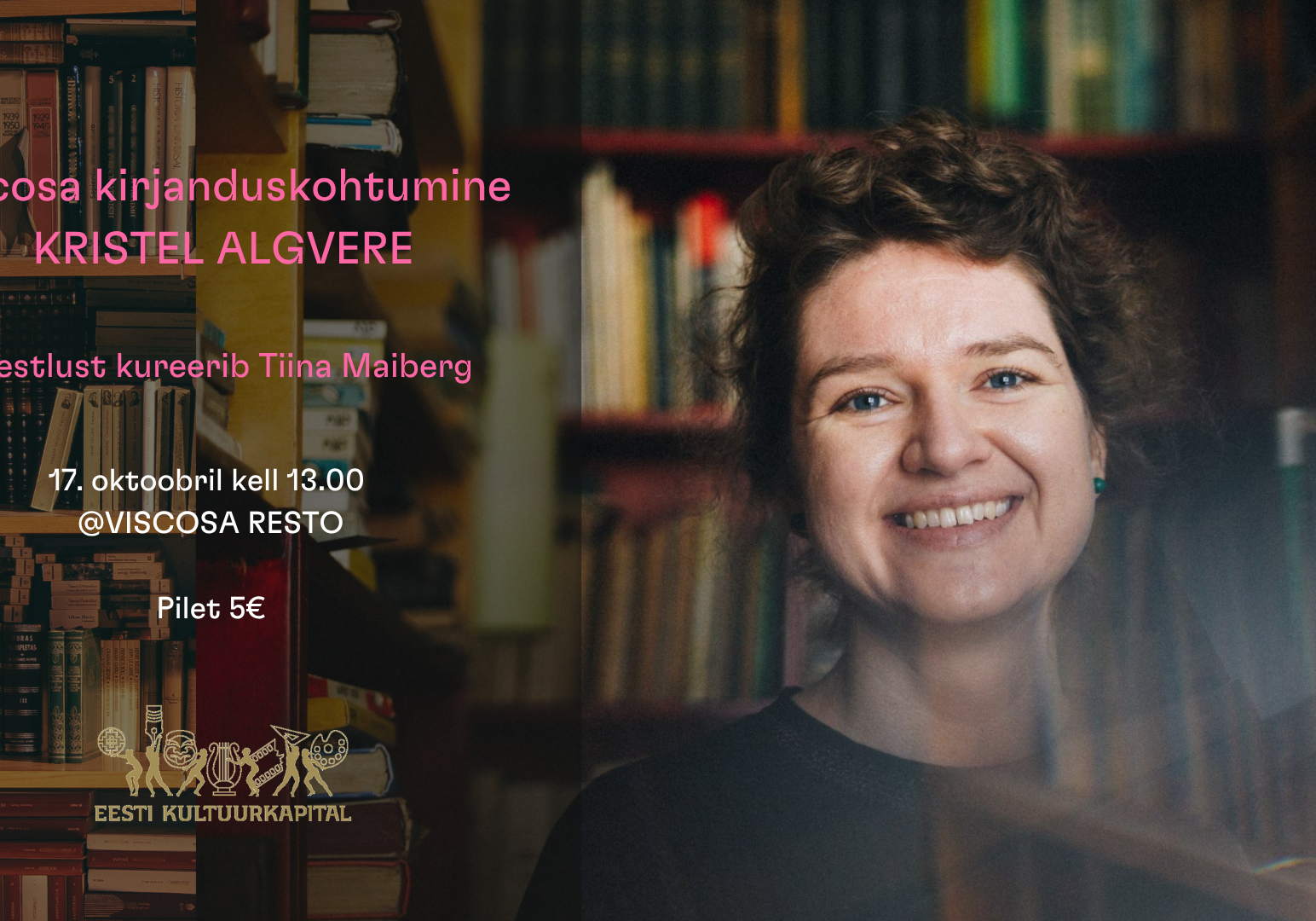 Viscosa kirjanduskohtumine X KRISTEL ALGVERE