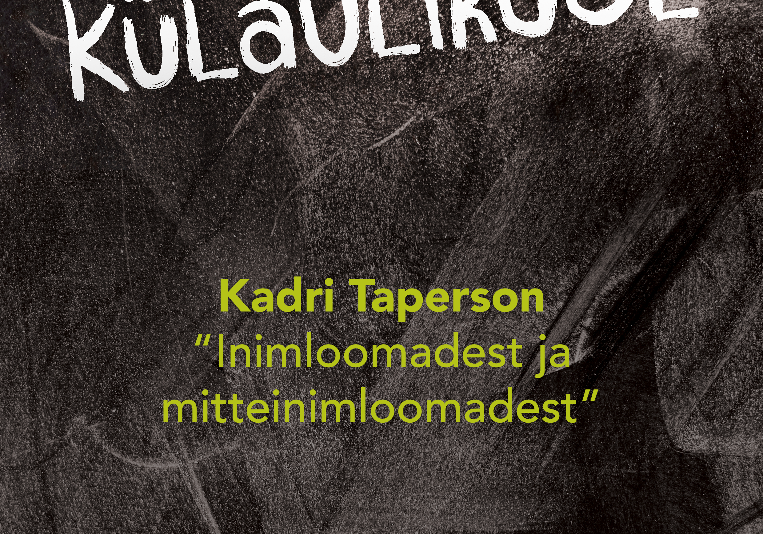 Kassari Külaülikool: Kadri Taperson "Inimloomadest ja mitteinimloomadest"