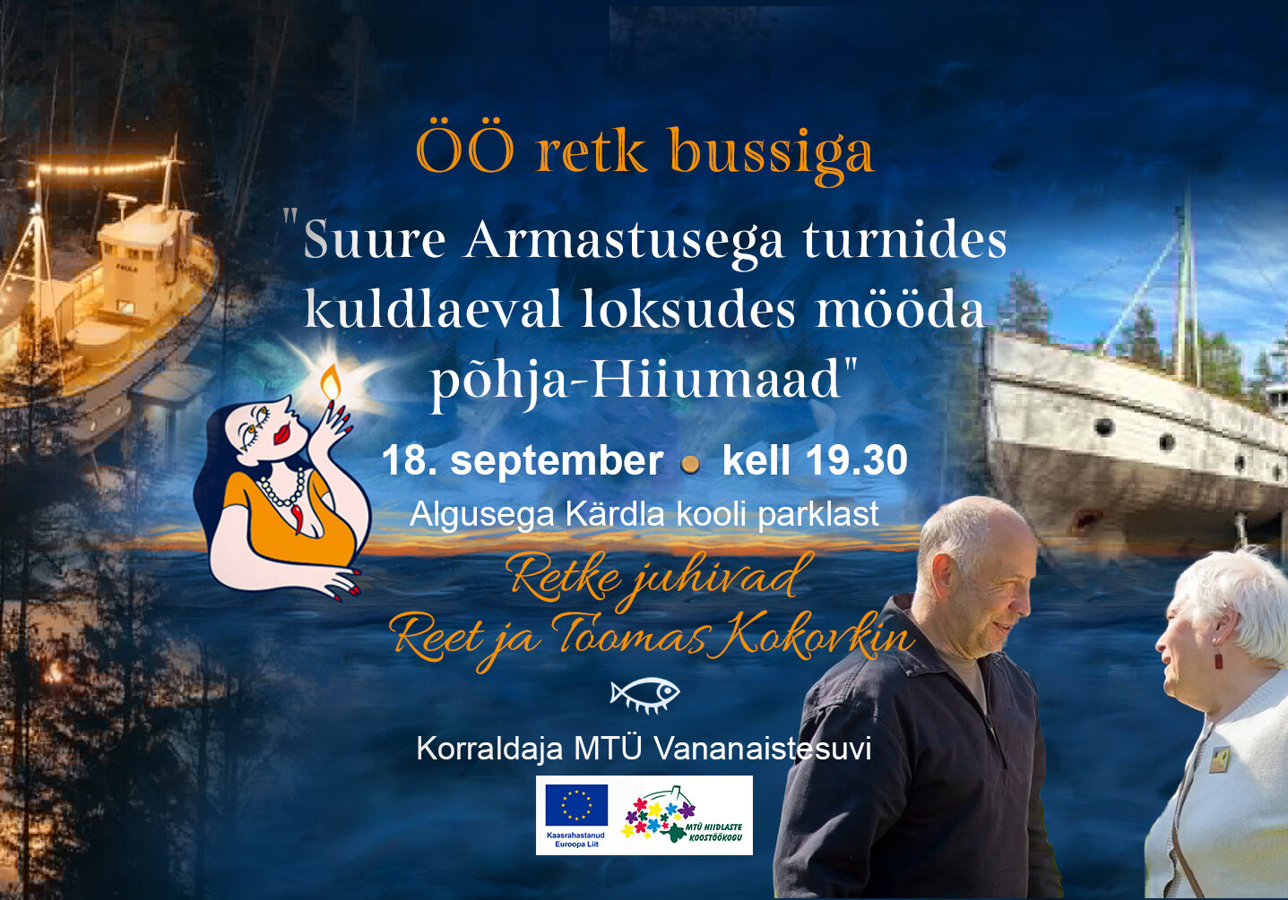 ÖÖ retk bussiga: "Suure Armastusega turnides, kuldlaeval loksudes mööda põhja-Hiiumaad"