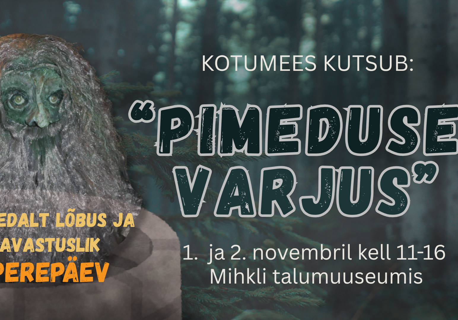 Pimeduse varjus - avastuslik perepäev Mihkli talumuuseumis (1)