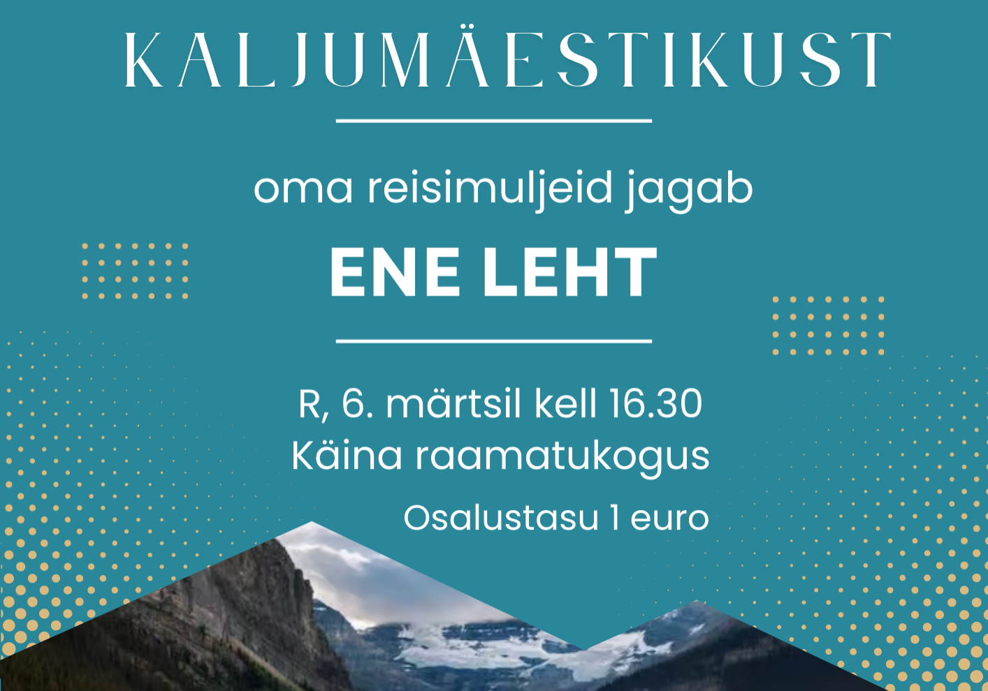 Reisimuljete õhtu Kanada Kaljumäestikust