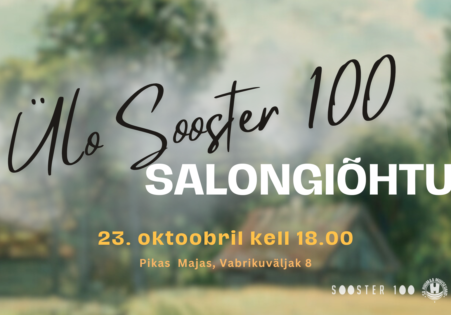 Salongiõhtu Ülo Sooster 100