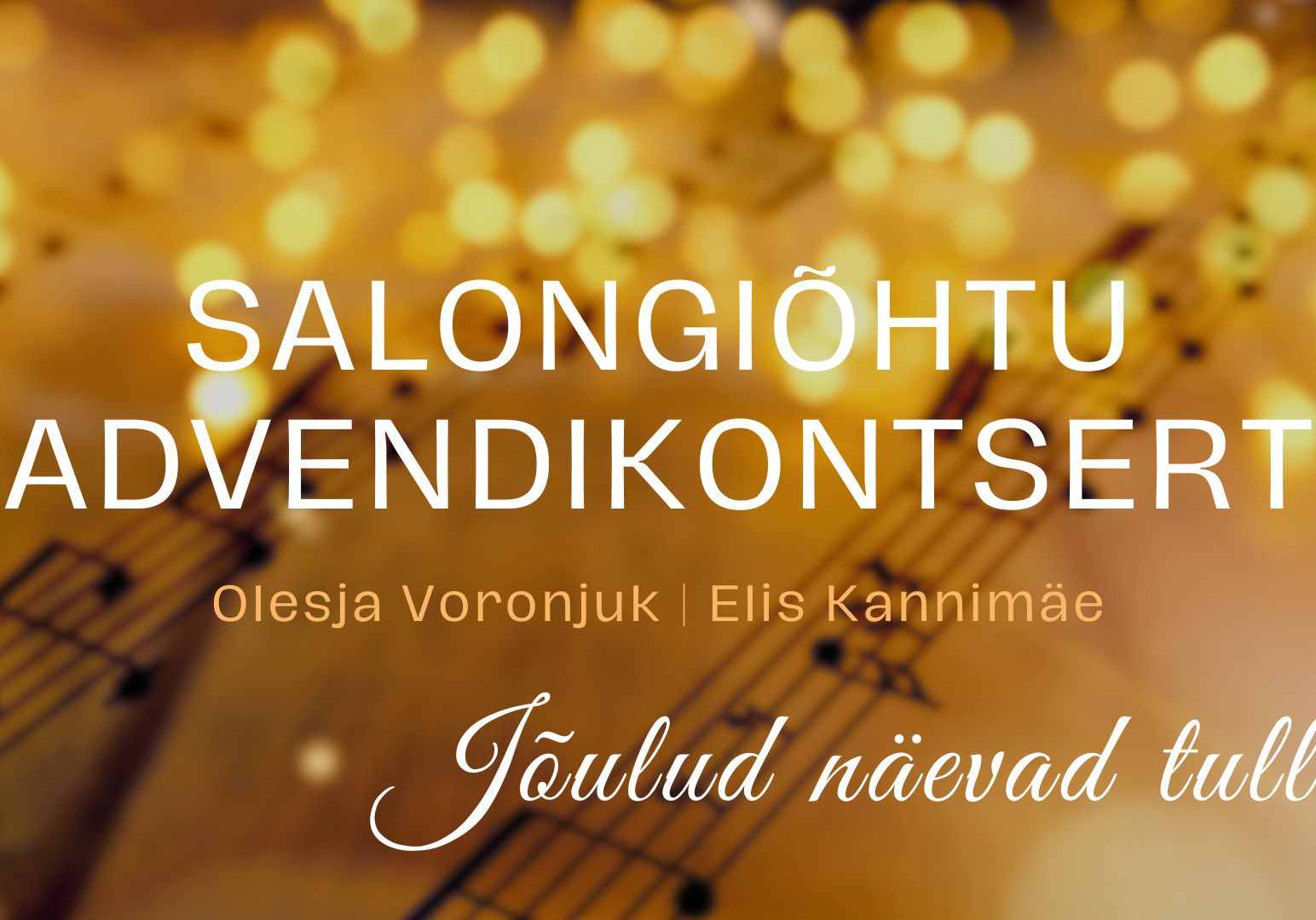 Salongiõhtu-advendikontsert Jõulud näevad tulla Olesja Voronjuk ja Elis Kannimäe (2)