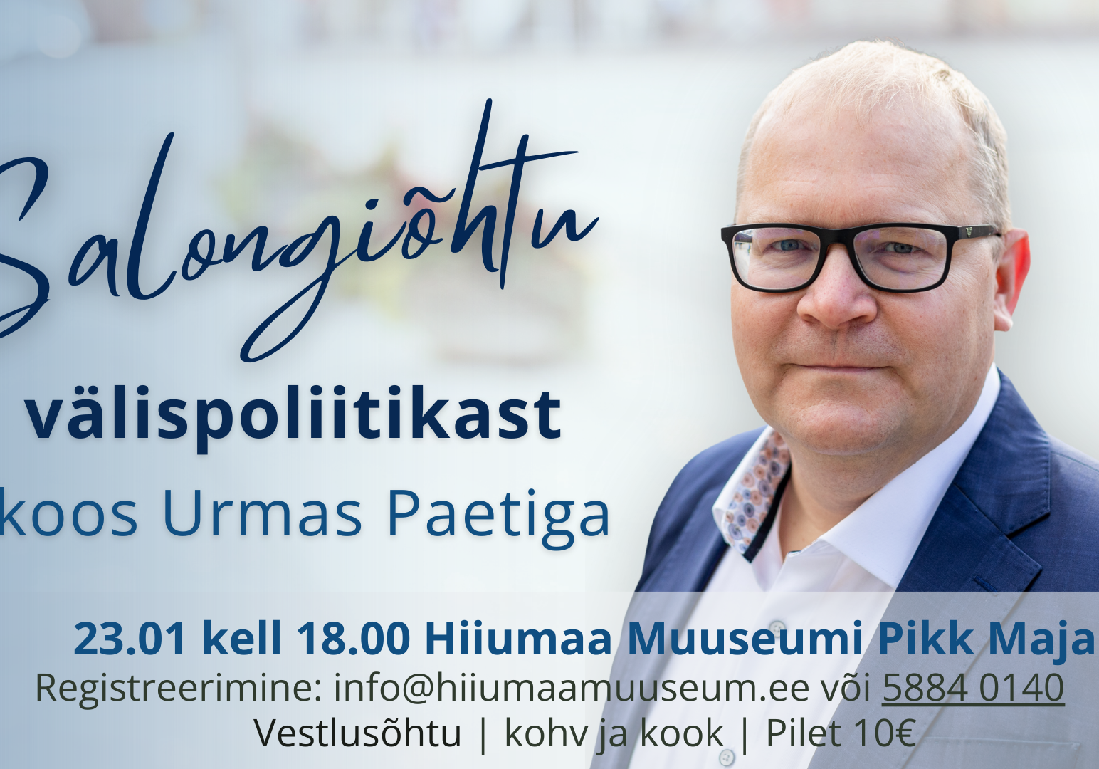 Salongiõhtu välispoliitikast koos Urmas Paetiga