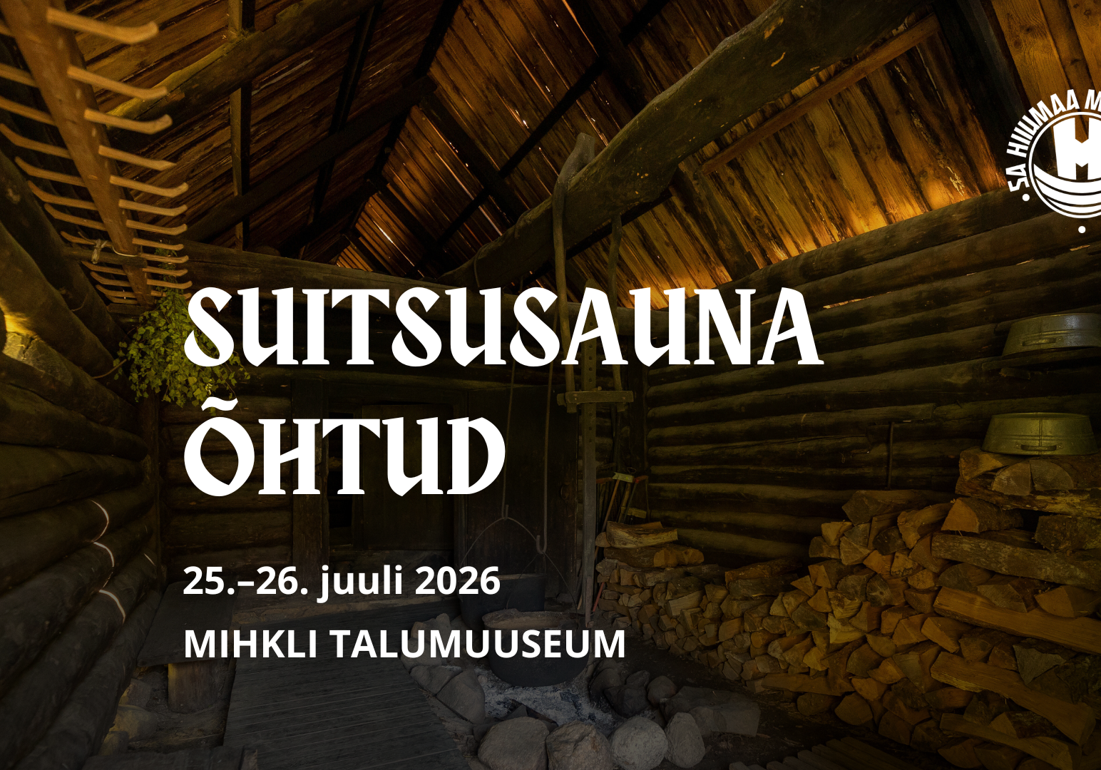 Suitsusauna õhtud Mihkli talumuuseumis, juuli