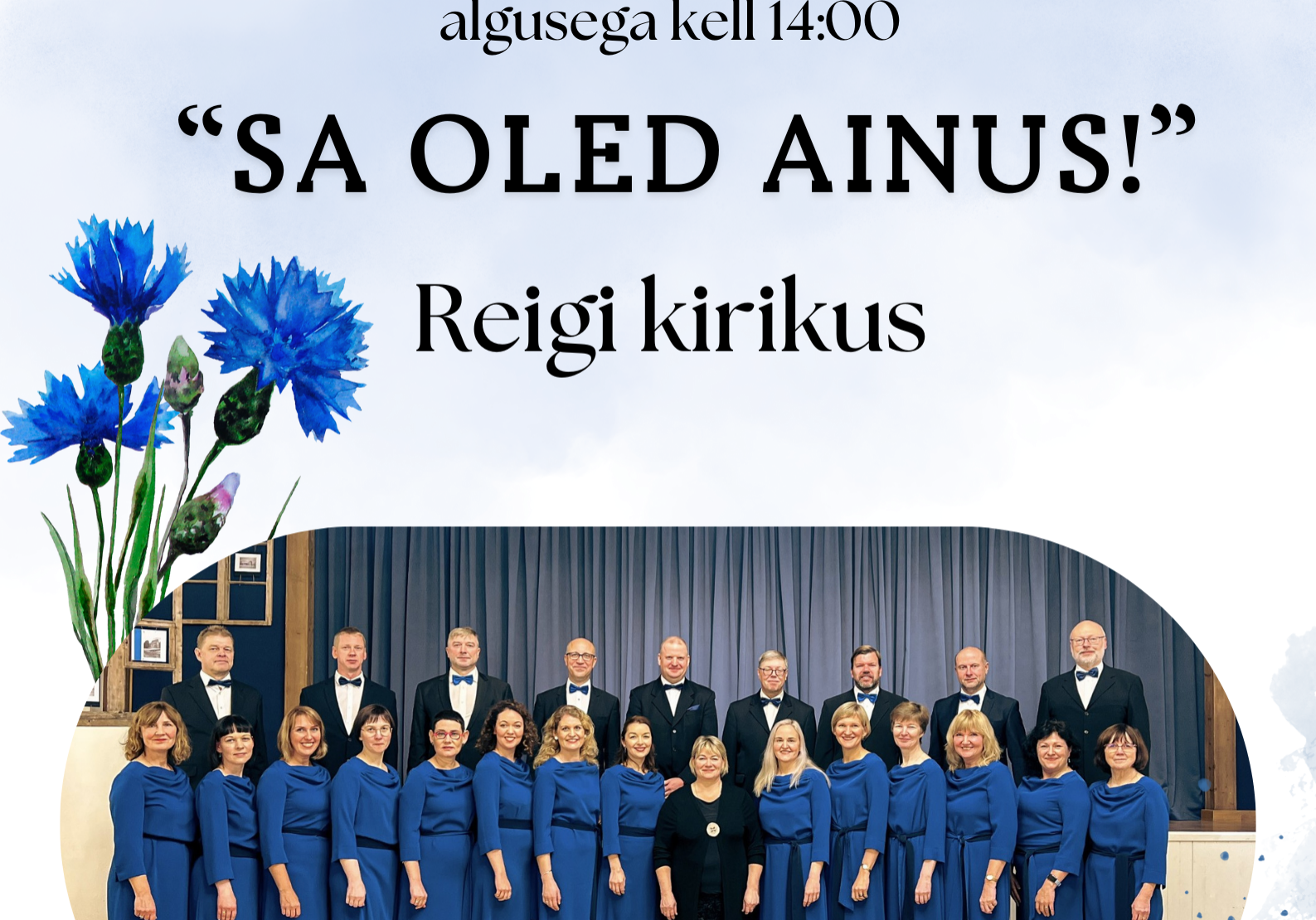 Tallinna Kammerkoori kontsert "SA OLED AINUS"